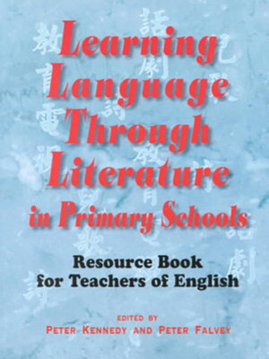 cover image of Learning Language Through Literature in Primary Schools